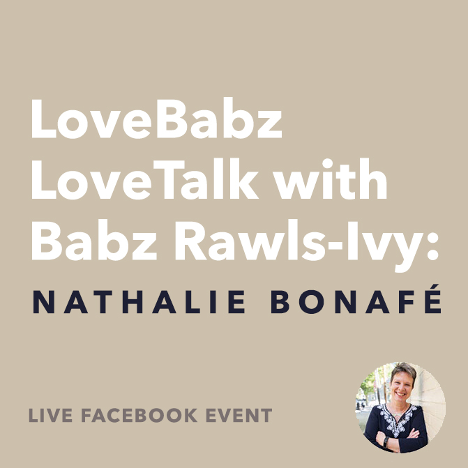 LoveBabz Love Talk with Babz Rawls-Ivy and Nathalie Bonafé